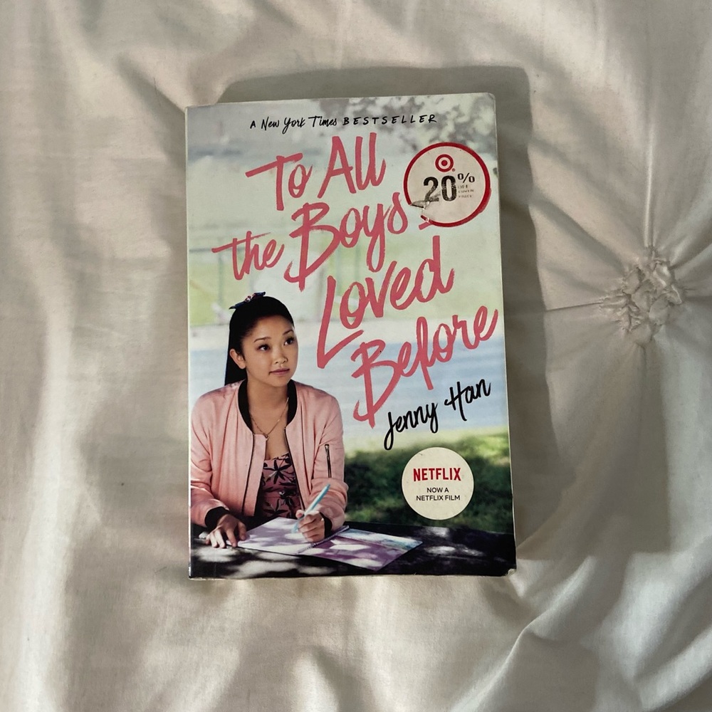 TO ALL THE BOYS IVE LOVED BEFORE